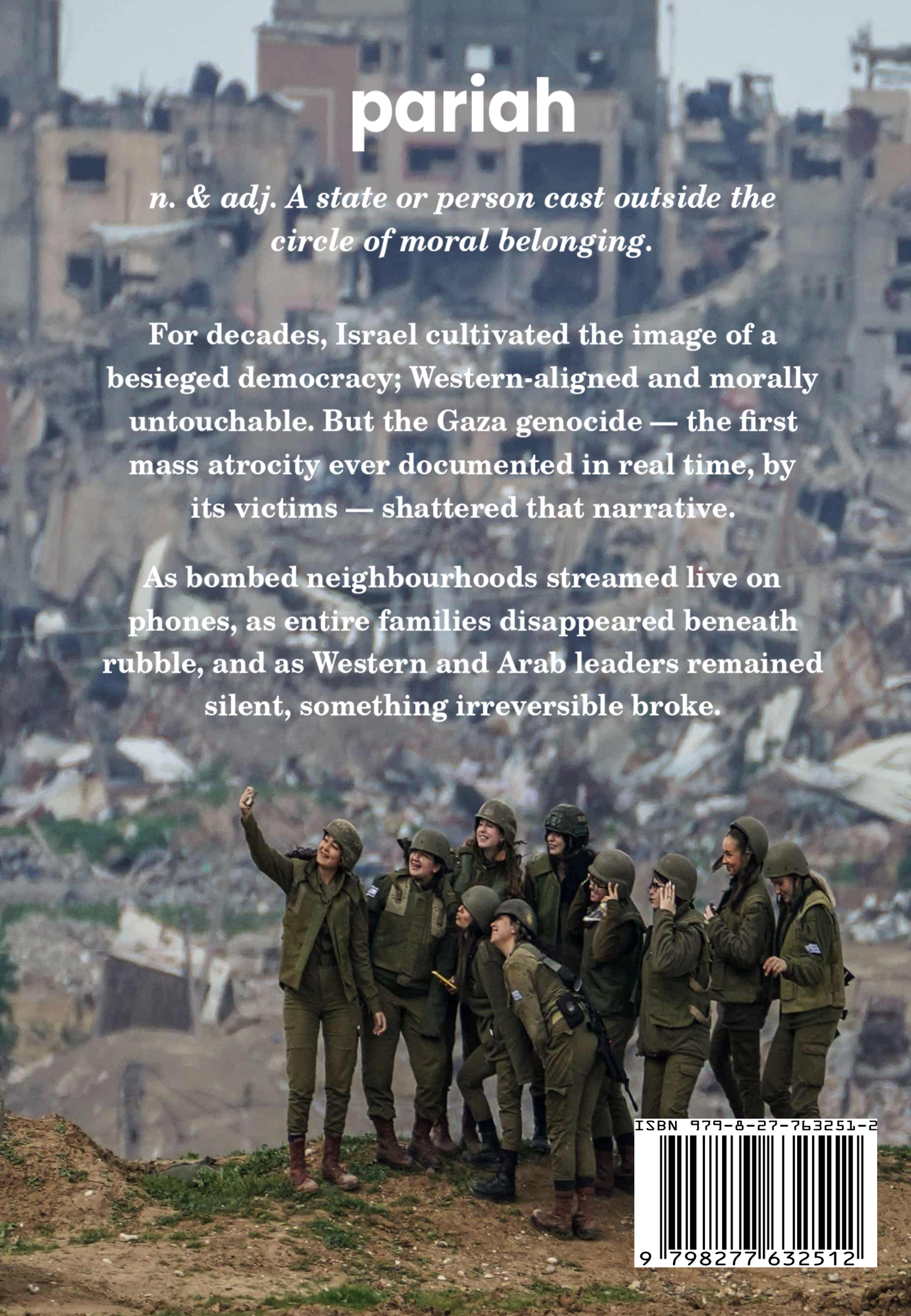 Pariah: How Gaza Broke Israel — back cover